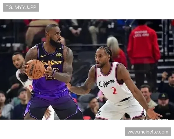 快船与湖人激战再起 谁能在洛杉矶德比中笑到最后